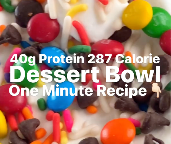 40g Protein 287 Calorie Viral Dessert Bowl Recipe And Tutorial